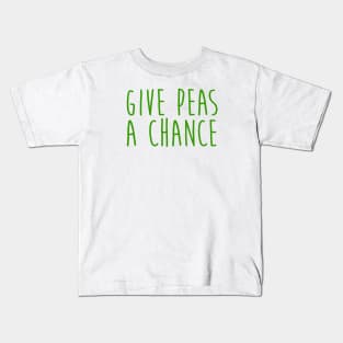 Give Peas A Chance Kids T-Shirt